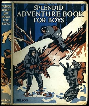 Seller image for The Splendid Adventure Book for Boys | Round the Fire Series for sale by Little Stour Books PBFA Member