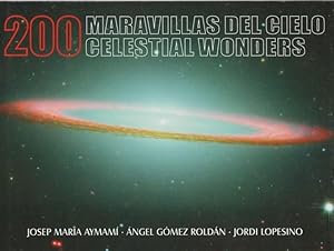 Imagen del vendedor de 200 Maravillas del cielo / 200 Celestial wonders a la venta por Librera Cajn Desastre