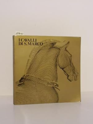 Immagine del venditore per I cavalli di S. Marco. I cavalli di S. Marco : catalogo della mostra, Convento di Santa Apollonia, Venezia, giugno /agosto 1977 / Procuratoria di S. Marco, Venezia. [Impaginazione e coordinamento ed. di Renzo Salvadori]. Catalogo della mostra. Convento di Santa Apollonia, Venezia, giugno /agosto 1977. venduto da Kunstantiquariat Rolf Brehmer