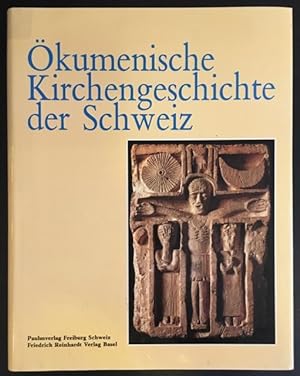 Bild des Verkufers fr kumenische Kirchengeschichte der Schweiz. zum Verkauf von Antiquariat Im Seefeld / Ernst Jetzer