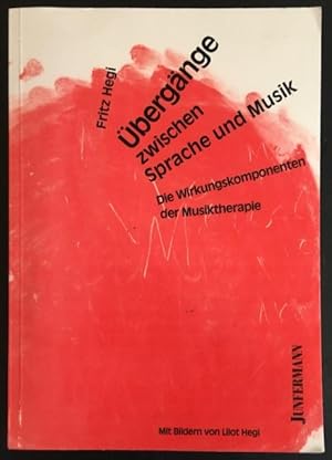 Imagen del vendedor de bergnge zwischen Sprache und Musik: Die Wirkkomponenten der Musiktherapie a la venta por Antiquariat Im Seefeld / Ernst Jetzer