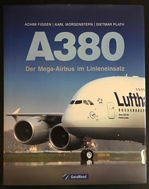 Bild des Verkufers fr A380: Der Mega-Airbus im Linieneinsatz. zum Verkauf von Antiquariat Im Seefeld / Ernst Jetzer