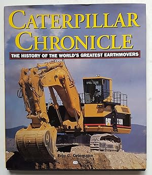 Caterpillar Chronicle: History of the Greatest Earthmovers