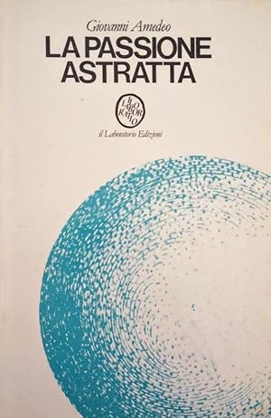 LA PASSIONE ASTRATTA LA SOSTITUZIONE DEL'ARTE CON LO SPORT NELLA SOCIETà DI MASSA NEO-CAPITALISTICA