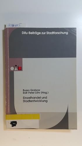 Bild des Verkufers fr Einzelhandel und Stadtentwicklung : Vortrge und Ergebnisse einer Fachtagung zum Verkauf von Gebrauchtbcherlogistik  H.J. Lauterbach