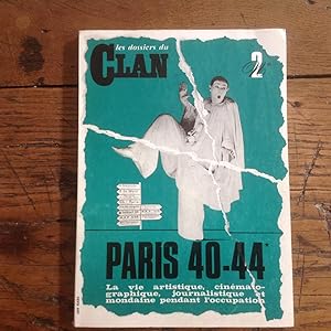 Les Dossiers du CLAN . La vie artistique , cinématographique , journalistique et mondaine pendant...