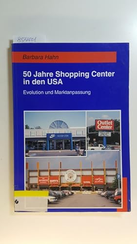 Bild des Verkufers fr 50 Jahre Shopping-Center in den USA : Evolution und Marktanpassung zum Verkauf von Gebrauchtbcherlogistik  H.J. Lauterbach