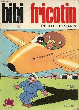 Imagen del vendedor de Bibi Fricotin - n 32 - Pilote d'essais a la venta por Le-Livre