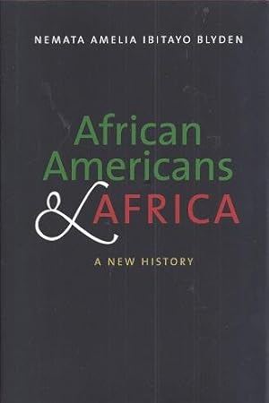 African Americans and Africa: A New History