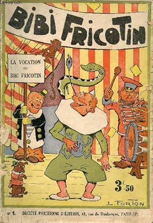 Image du vendeur pour Bibi Fricotin - n1 - La vocation de Bibi Fricotin mis en vente par Le-Livre