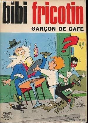 Bild des Verkufers fr Bibi Fricotin - n 79 - Garon de caf zum Verkauf von Le-Livre