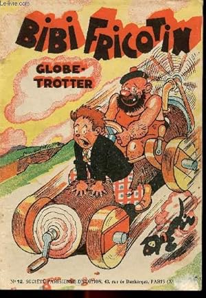 Image du vendeur pour Bibi Fricotin - n 12 - Globe-trotter mis en vente par Le-Livre