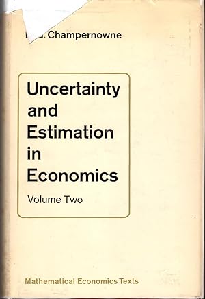 Seller image for Uncertainty and Estimation in Economics: Volume 2 (Two) (Mathematical Economics Texts) for sale by Dorley House Books, Inc.
