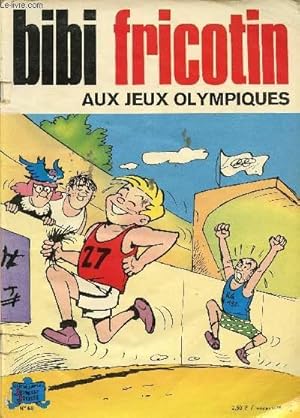 Imagen del vendedor de Bibi Fricotin - n 68 - Aux jeux olympiques a la venta por Le-Livre