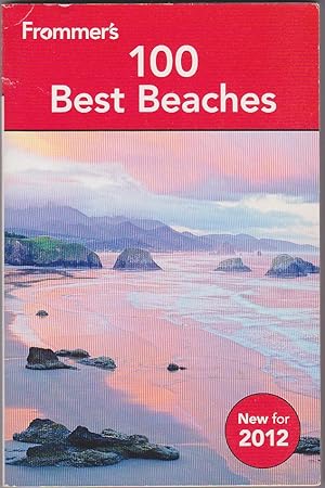 Bild des Verkufers fr Frommer's 100 Best Beaches zum Verkauf von Books of the World