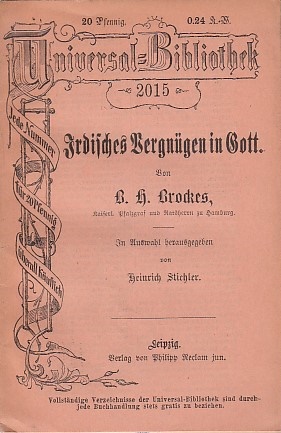 Seller image for Irdisches Vergngen in Gott B. H. Brockes, in Auswahl hrsg. v. Heinrich Stiehler; Reclams Universal-Bibliothek ; 2015 for sale by Licus Media