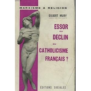 Imagen del vendedor de Essor Ou Declin Du Catholicisme Francais ? - a la venta por Des livres et nous