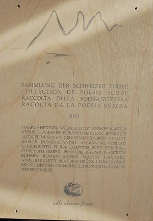 Bild des Verkufers fr Collection de posie suisse / Sammlung der schweizer Poesie /Raccolta dellla poesia svizzera / Racolta da la poesia svizra 2013. zum Verkauf von ShepherdsBook