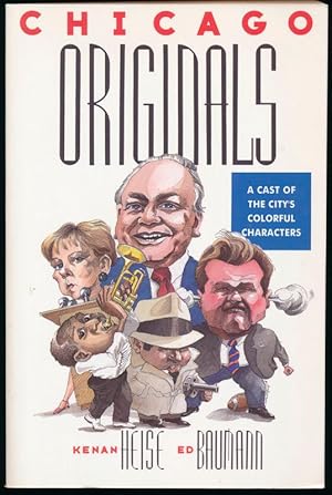 Chicago Originals: A Cast of the City's Colorful Characters