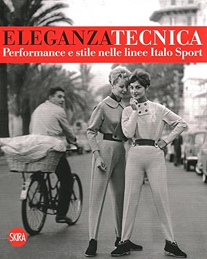 Seller image for Eleganza tecnica Performance e stile nelle linee Italo Sport for sale by Di Mano in Mano Soc. Coop