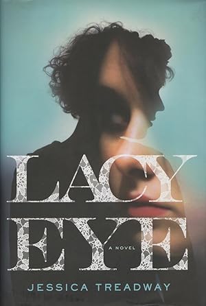 Imagen del vendedor de Lacy Eye: A Novel a la venta por Kenneth A. Himber