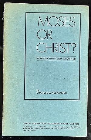 Immagine del venditore per Moses or Christ? Paul's Reply To Dispensational Error venduto da Shore Books