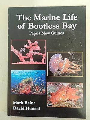 Seller image for The Marine Life of Bootless Bay: Papua New Guinea for sale by Rons Bookshop (Canberra, Australia)