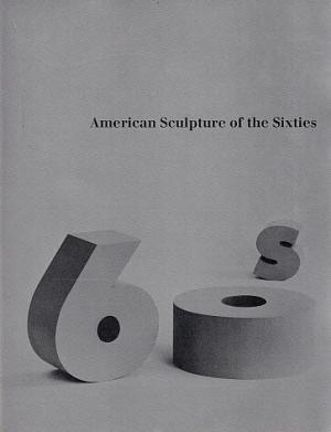 American Sculpture of the Sixties