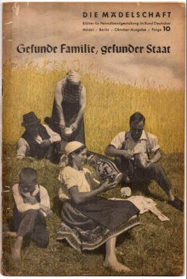 Seller image for Gesunde Familie, gesunder Staat. Bltter fr Heimabendgestaltung im Bund Deutscher Mdel. Oktober Ausgabe-Folge 10. for sale by Leonardu