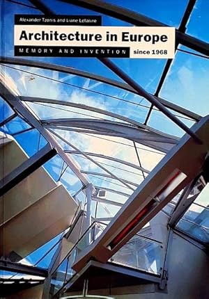 Imagen del vendedor de Architecture in Europe Since 1968: Memory and Invention a la venta por LEFT COAST BOOKS