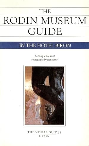 Immagine del venditore per The Rodin Museum Guide: In the Hotel Biron venduto da LEFT COAST BOOKS