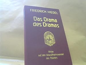 Bild des Verkufers fr Das Drama des Dramas Blicke auf den Bewusstseinswandel des Theaters zum Verkauf von BuchKaffee Vividus e.K.