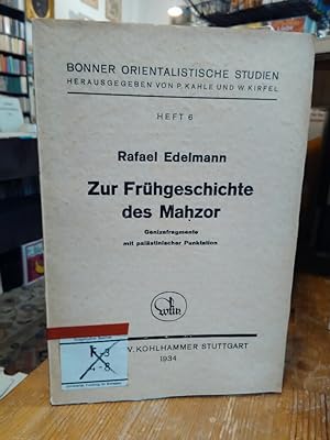 Zur Frühgeschichte des Mahzor. Genizafragmenta mit palästinischer Punktation.