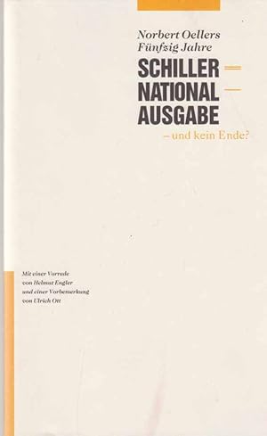 Bild des Verkufers fr Fnfzig Jahre Schiller National-Ausgabe - und kein Ende? Norbert Oellers. Mit einer Vorrede v. Helmut Engler u. Vorbemerkung v. Ulrich Ott. zum Verkauf von Fundus-Online GbR Borkert Schwarz Zerfa