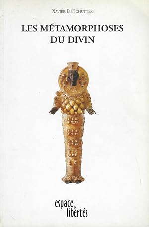 Image du vendeur pour Les mtamorphoses du divin. Essai de thographie mis en vente par Librairie Archaion