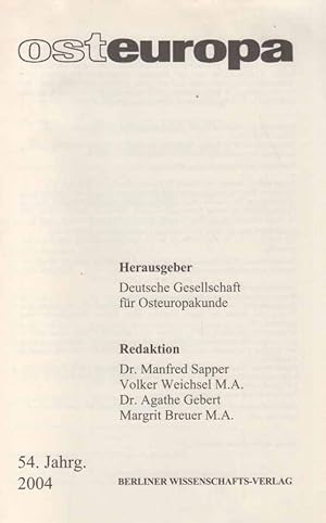 Inhaltsverzeichnis 2004. osteuropa. (Zeitschrift). Hrsg.: Deutsche Gesellschaft für Osteuropakund...