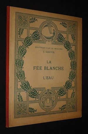 Seller image for La Fe Blanche. L'Eau for sale by Abraxas-libris