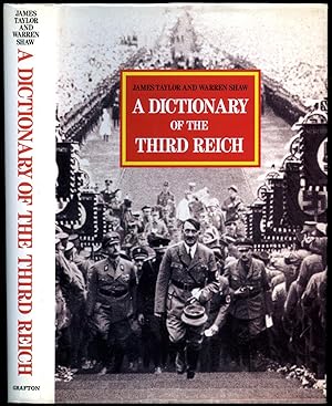 Imagen del vendedor de A Dictionary of the Third Reich (Ein Wrterbuch des Dritten Reiches) a la venta por Little Stour Books PBFA Member