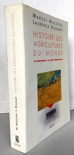 Imagen del vendedor de HISTOIRE DES AGRICULTURES DU MONDE ; Du nolithique  la crise contemporaine a la venta por Librairie Thot