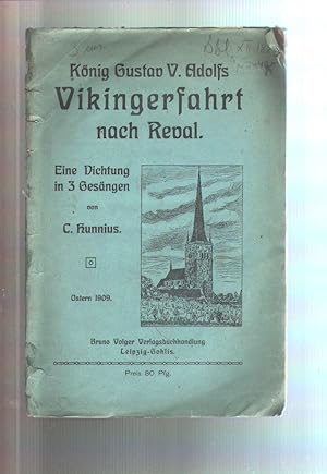 Seller image for Knig Gustav V. Adolfs Vikingerfahrt nach Reval Eine Dichtung in drei Gesngen mit mythologischen und historischen Anmerkungen. for sale by Windau Antiquariat