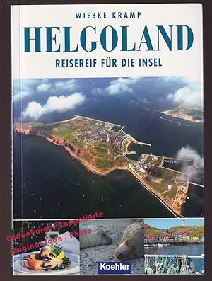 Helgoland: Reisereif für die Inse - Kramp,Wiebke