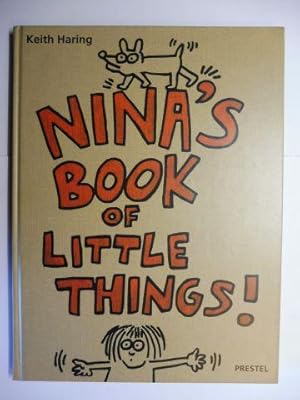 Keith Haring - NINA`S BOOK OF LITTLE THINGS !