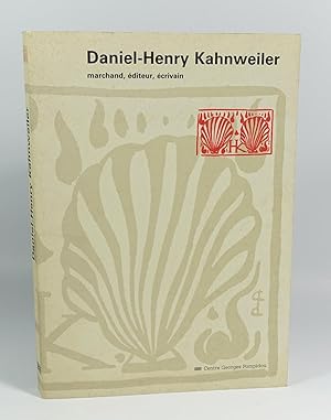 Seller image for Daniel-Henry Kahnweiler, marchand, diteur, crivain for sale by Librairie L'Autre sommeil