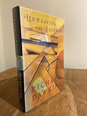 Image du vendeur pour Unweaving the Rainbow: Science, Delusion and the Appetite for Wonder >>>> A SIGNED UK FIRST EDITION & FIRST PRINTING HARDBACK <<<< mis en vente par Zeitgeist Books
