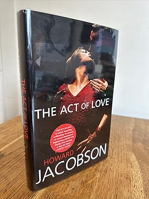 Seller image for The Act of Love >>>> A SUPERB SIGNED UK FIRST EDITION - FIRST PRINTING HARDBACK <<< for sale by Zeitgeist Books