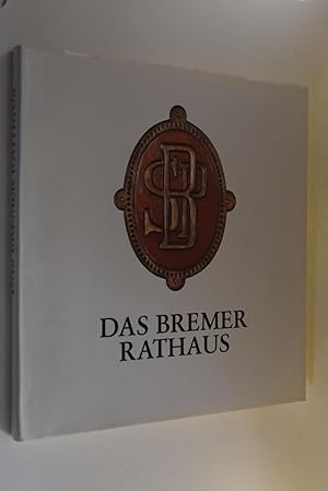Seller image for Das Bremer Rathaus. Horst Adamietz; Hans Mnch for sale by Antiquariat Biebusch