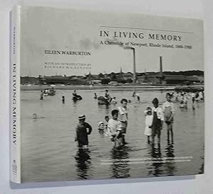 Image du vendeur pour In Living Memory: A Chronicle of Newport, Rhode Island, 1888-1988 mis en vente par Mount Hope Books