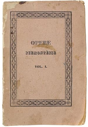 FAVOLE PIEMONTEISE POETICHE, CRITICHE, LETERARIE E MORAJ. Volume I delle "Opere Piemontèise".: