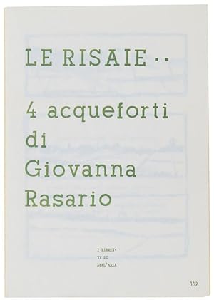 LE RISAIE 4 ACQUEFORTI DI GIOVANNA RASARIO. I Libretti di Mal'Aria 339.: