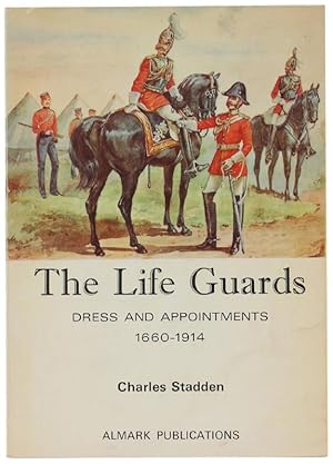 Bild des Verkufers fr THE LIFE GUARDS. Dress and appointments 1660-1914.: zum Verkauf von Bergoglio Libri d'Epoca